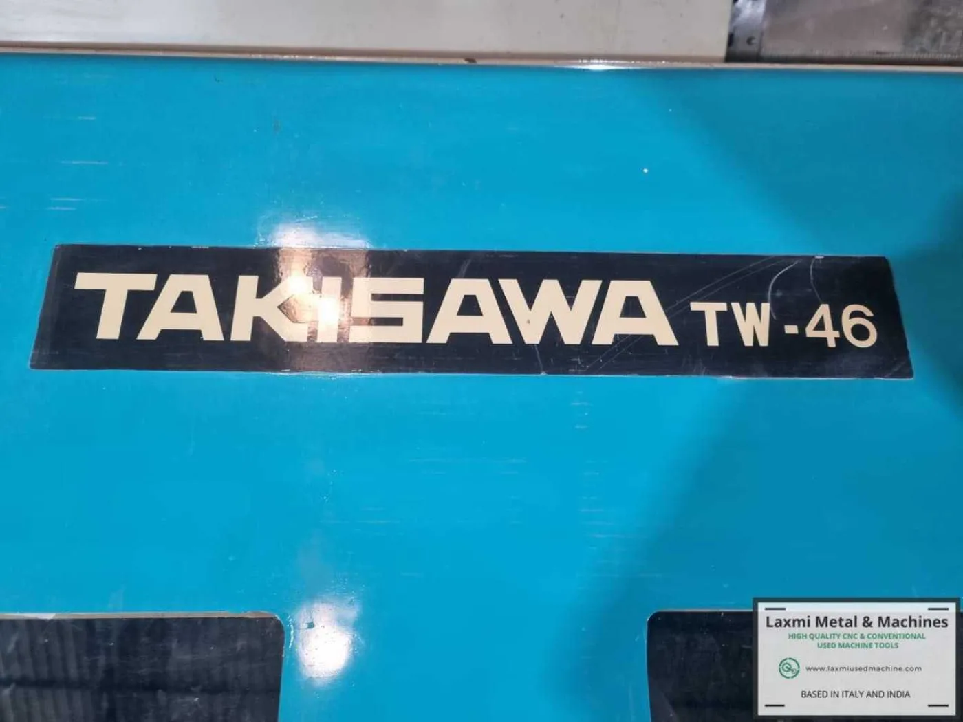 CNC LATHE, TAKISAWA (Japan) - TW 46 - Laxmi Metal & Machines, Rohtak - 3