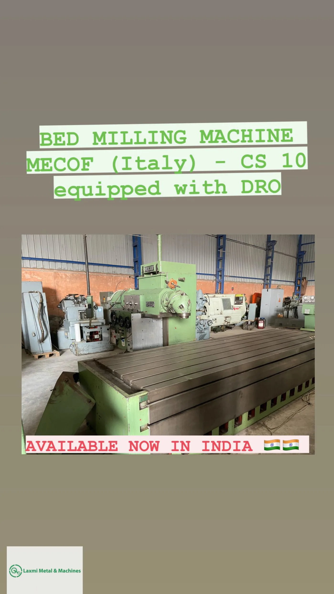 BED MILLING, MECOF (Italy) - CS 10. - Laxmi Metal & Machines, Rohtak - 5
