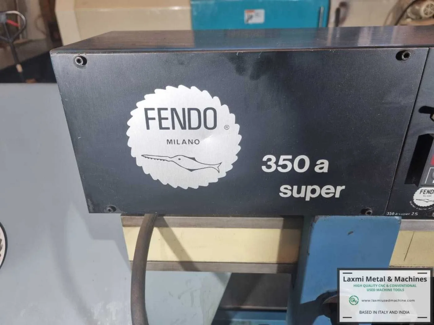 BANDSAW, FENDO (Italy) - 350A SUPER - Laxmi Metal & Machines, Rohtak - 6